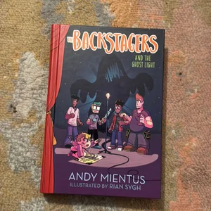 The Backstagers and the Ghost Light (Backstagers #1)