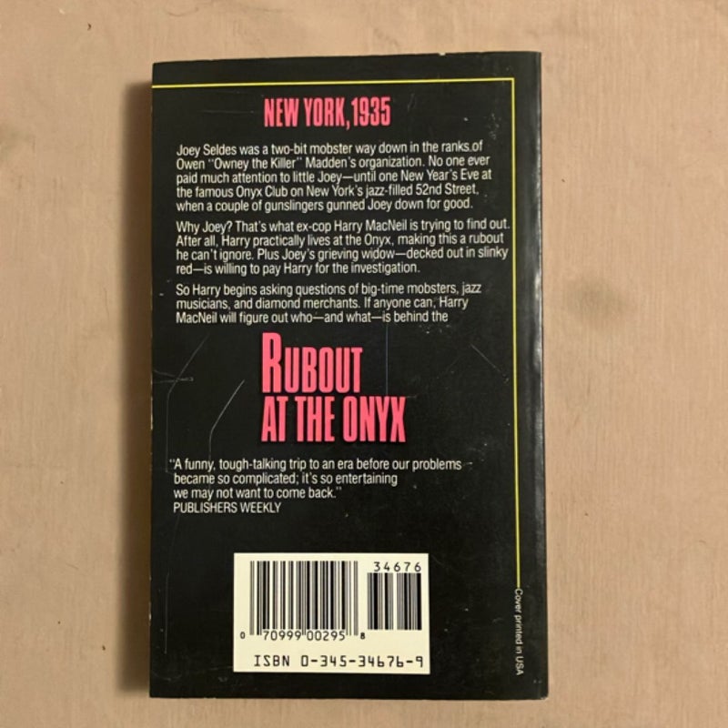 Rubout at the Onyx