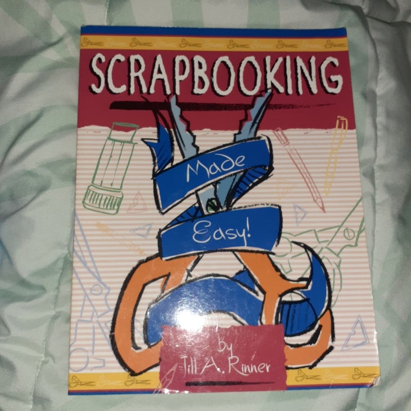 Scrapbooking Made Easy!