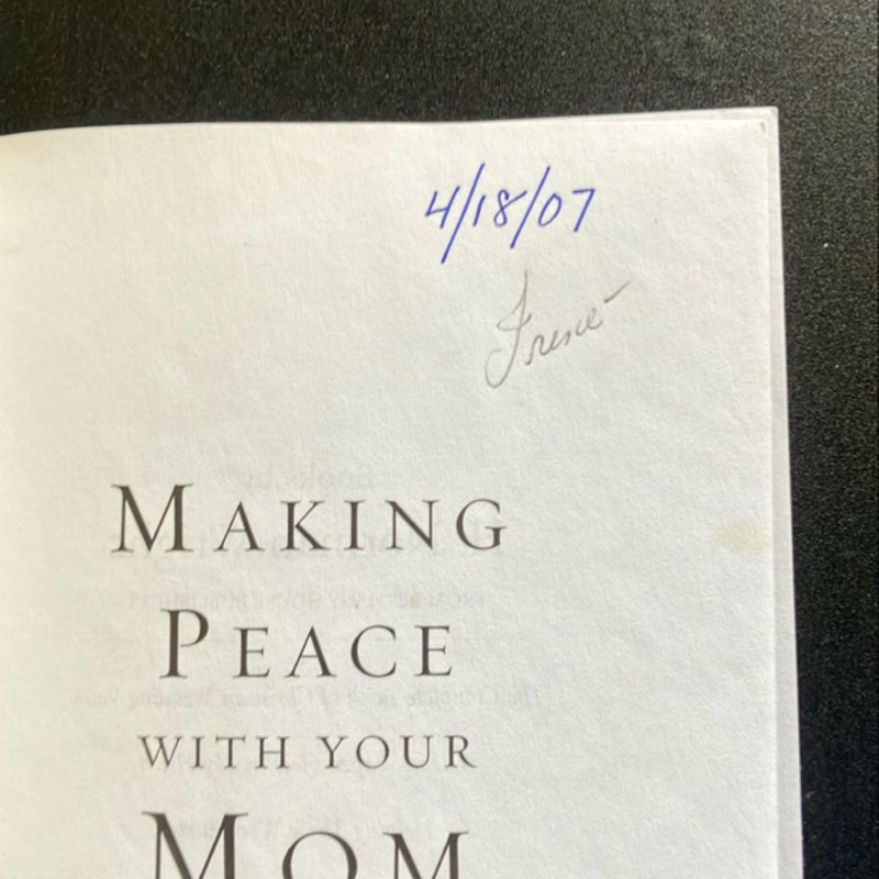 Making Peace with Your Mom