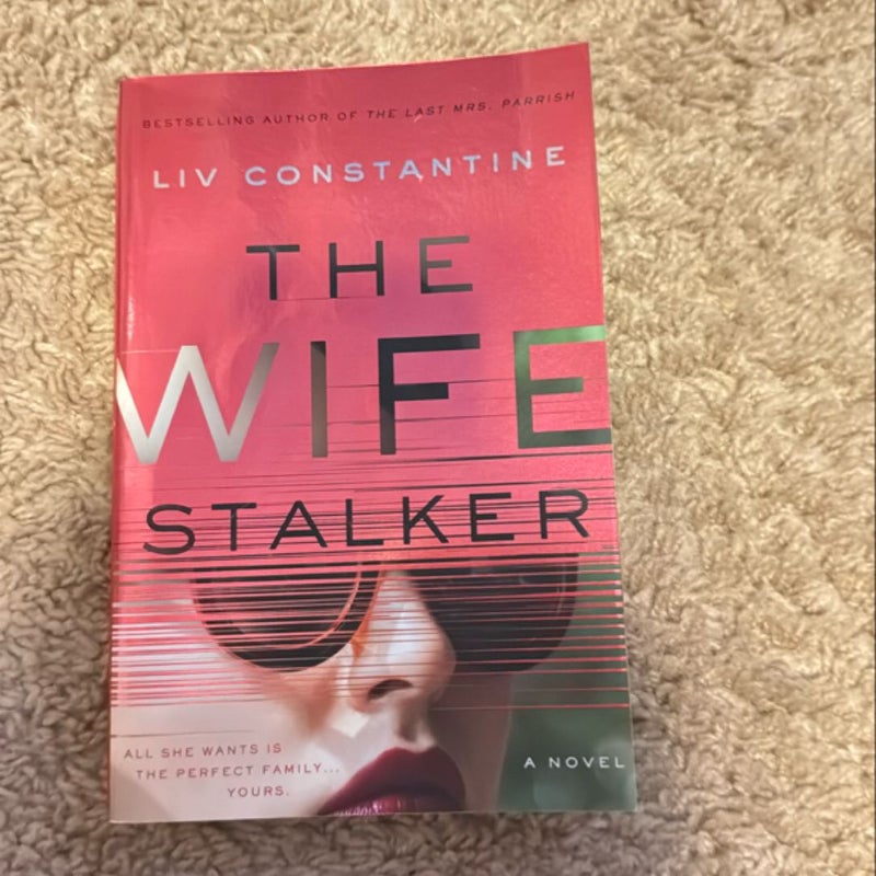 The Wife Stalker