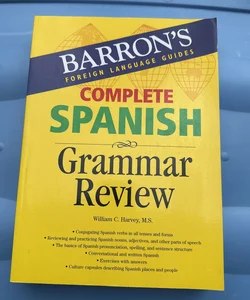 Complete Spanish Grammar Review