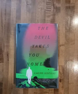 The Devil Takes You Home