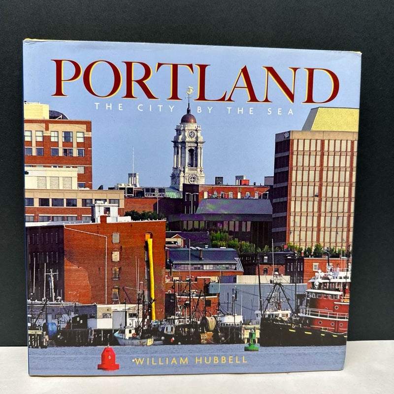 Portland Maine: The City by the Sea by William Hubbell Signed