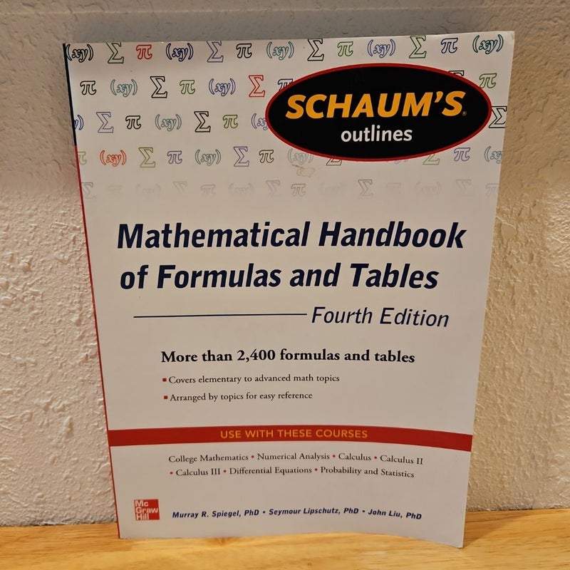 Schaum's Outlines Mathematical Handbook of Formulas and Tables 4th Ed.