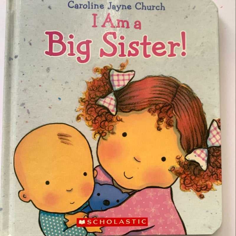 I Am a Big Sister!