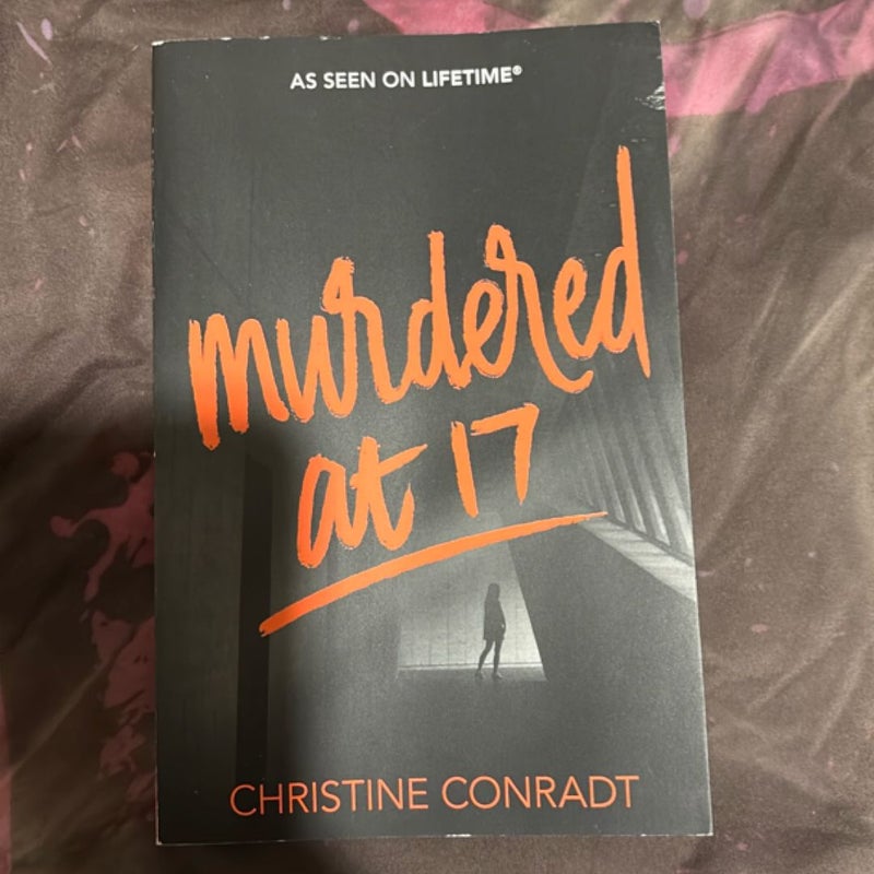 Murdered At 17