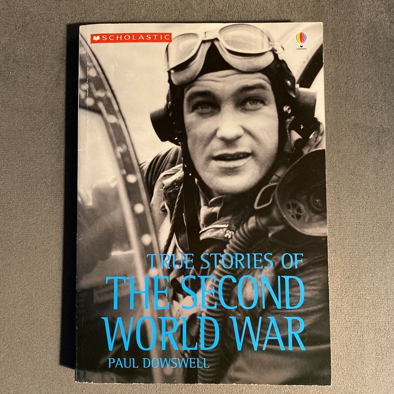 True Stories of the Second World War