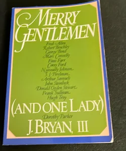 Merry Gentlemen and One Lady