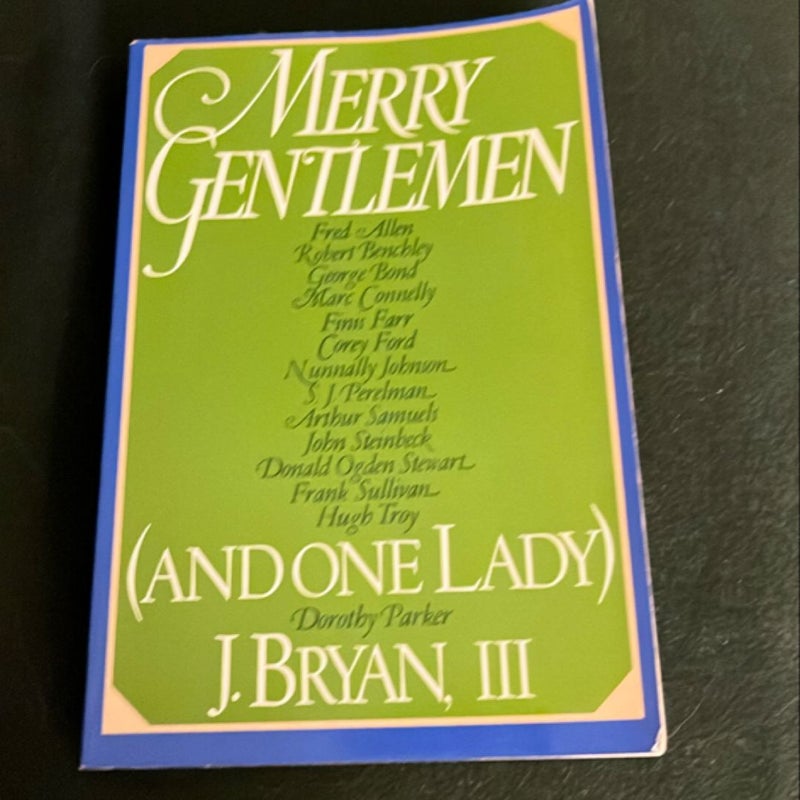 Merry Gentlemen and One Lady