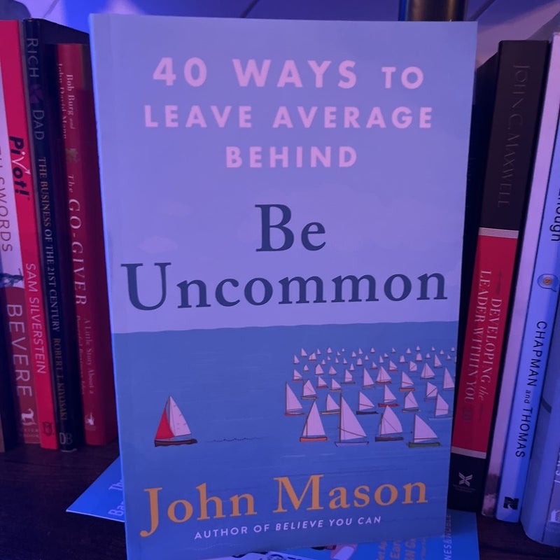 Be Uncommon