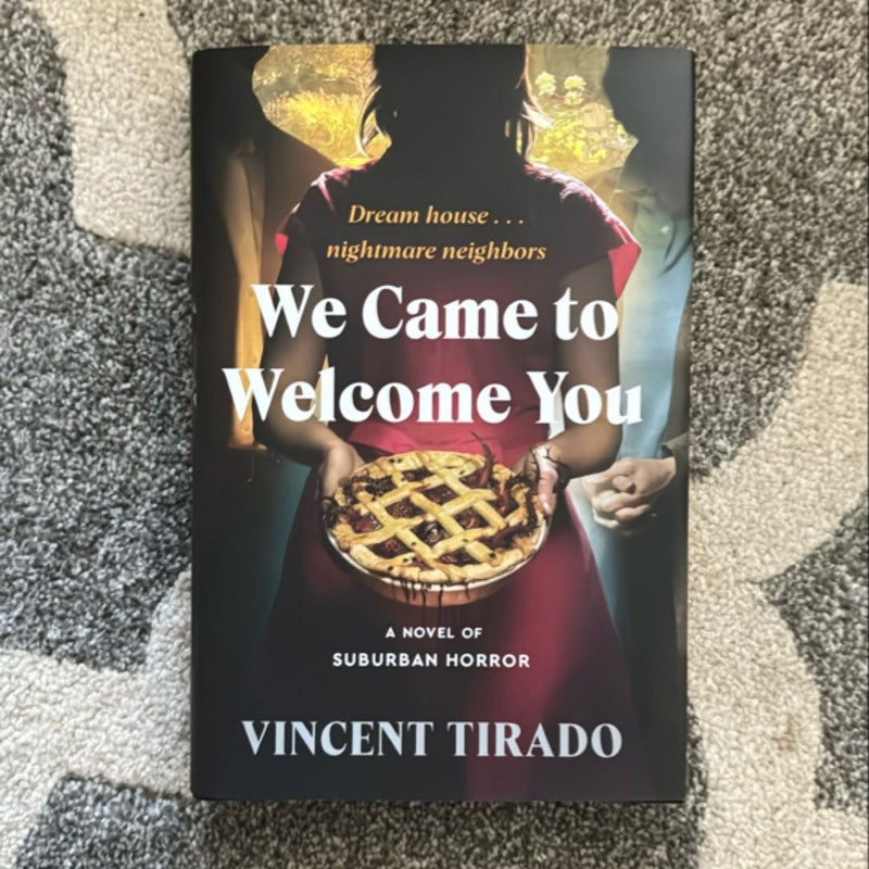 We Came to Welcome You