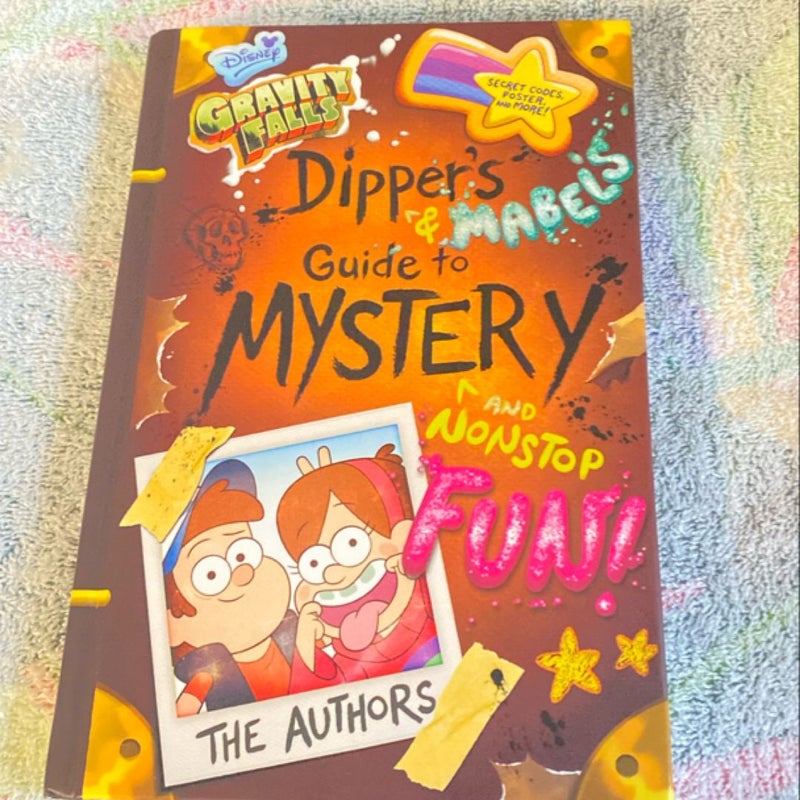 Gravity Falls Dipper's and Mabel's Guide to Mystery and Nonstop Fun!