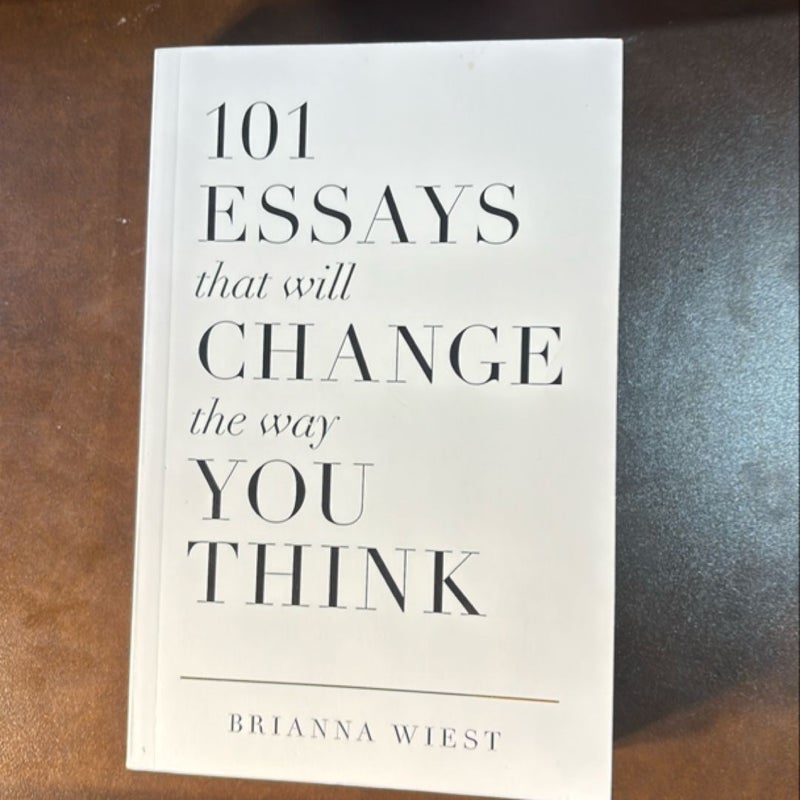 101 Essays That Will Change the Way You Think