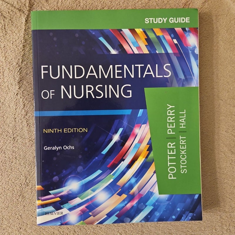 Study Guide for Fundamentals of Nursing 9th e.