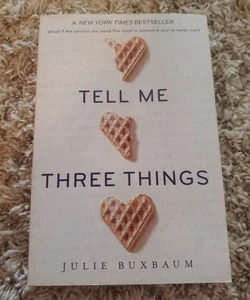 Tell Me Three Things