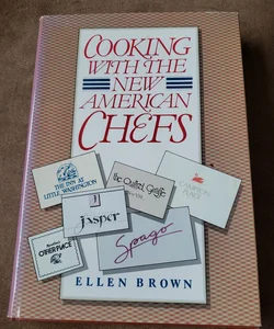 Cooking with the New American Chefs