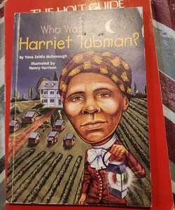 Who Was Harriet Tubman?