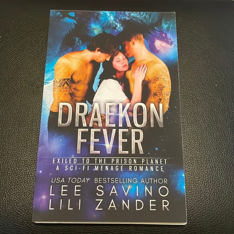 Draekon Fever: Exiled to the Prison Planet