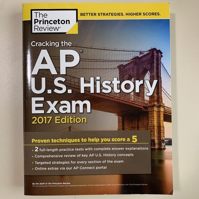 Cracking the AP U. S. History Exam, 2017 Edition