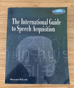 The International Guide to Speech Acquisition