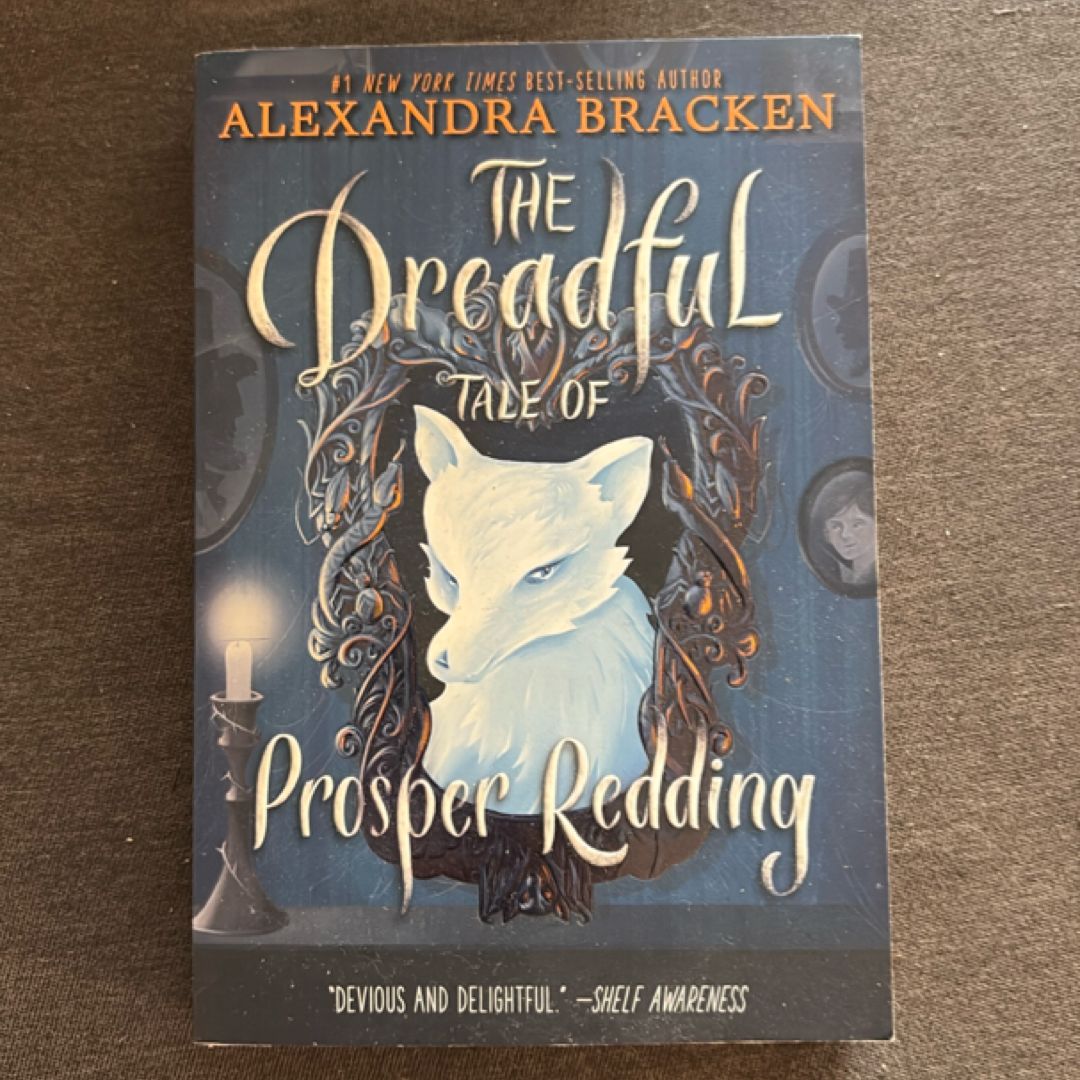The Dreadful Tale of Prosper Redding (the Dreadful Tale of Prosper Redding, Book 1)