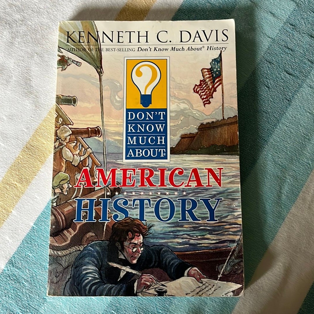 Don’t Know Much About American History