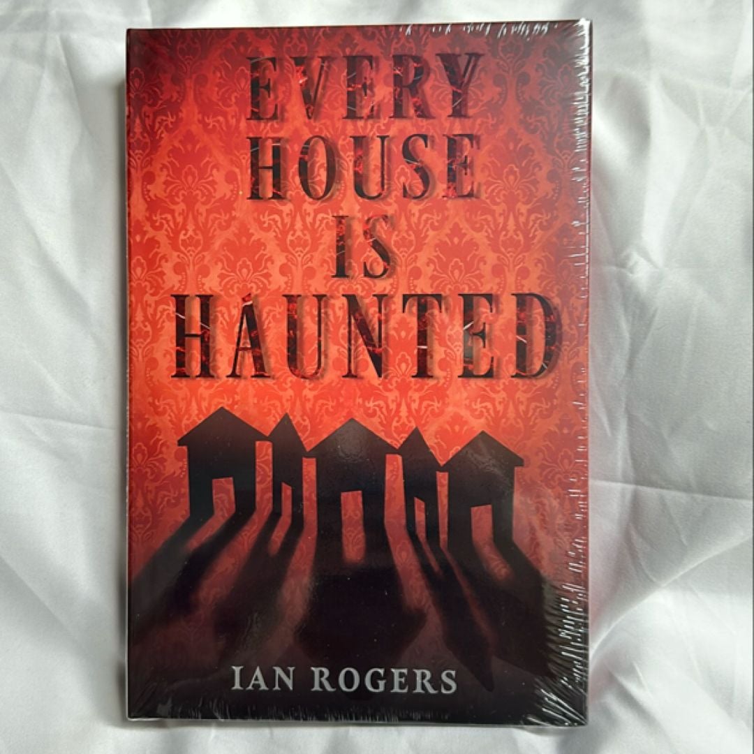 Every House Is Haunted
