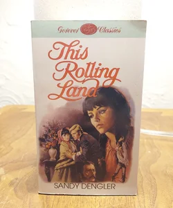 This Rolling Land (1986)