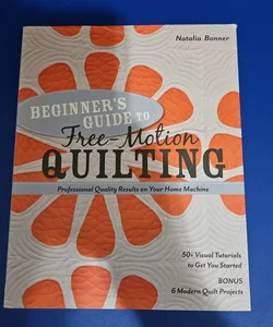 Beginners Guide to Free-Motion Quilting