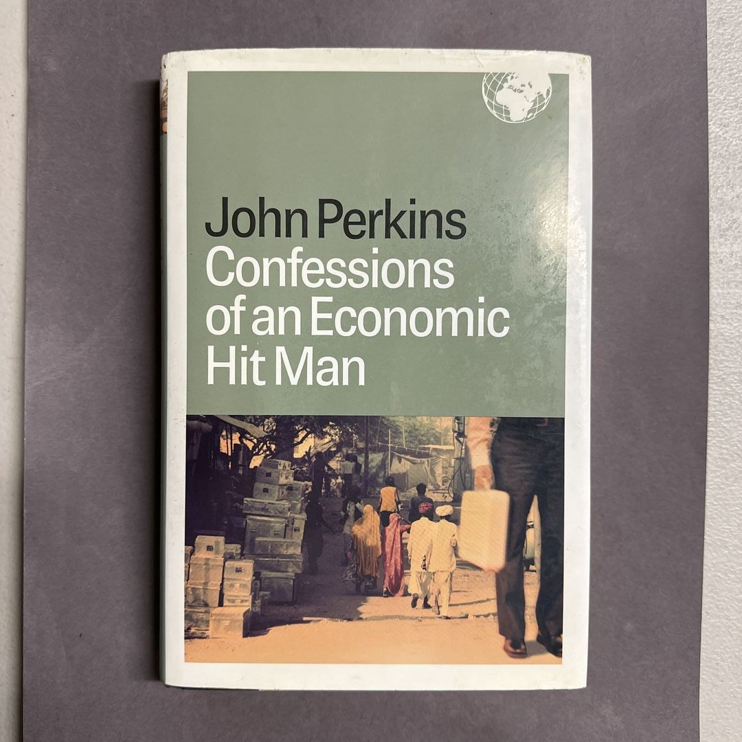 Confessions of an Economic Hit Man