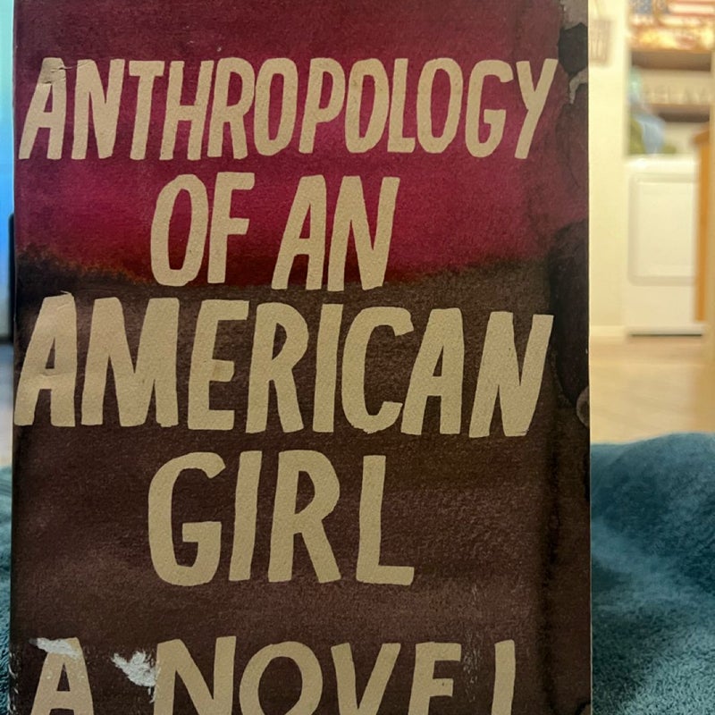 Anthropology of an American Girl