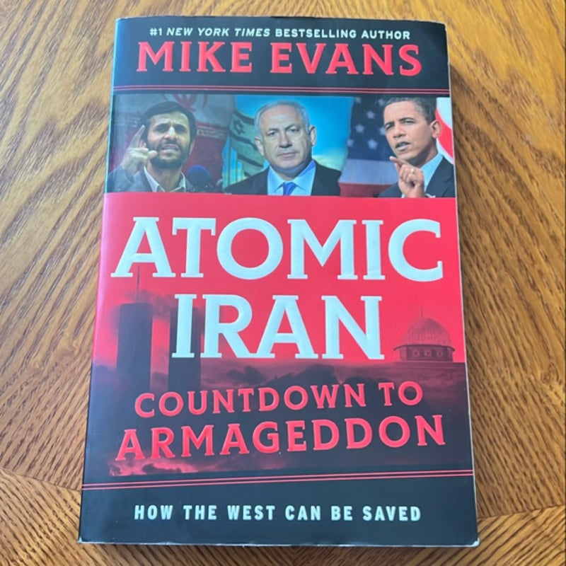 Atomic Iran: Countdown to Armageddon 