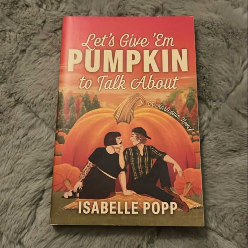 Let's Give 'Em Pumpkin to Talk About