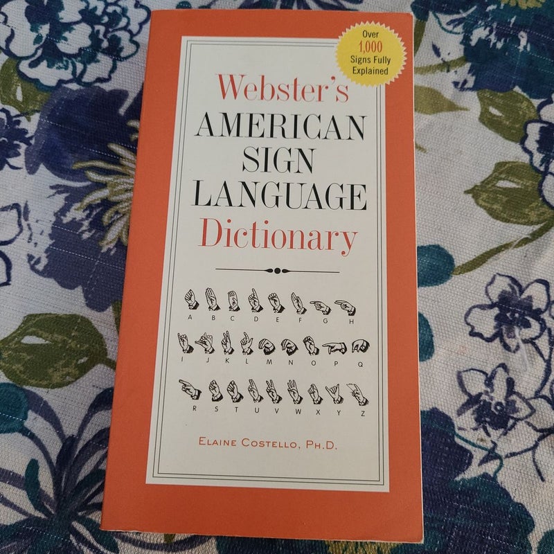 Webster’s American Sign Language Dictionary 