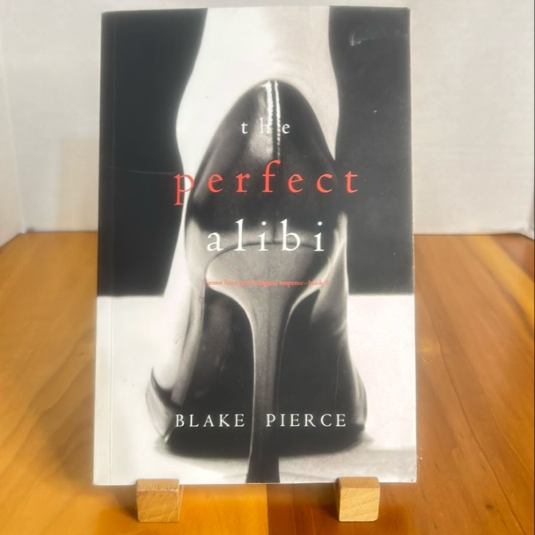 The Perfect Alibi (a Jessie Hunt Psychological Suspense-Book Eight)