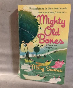 Mighty Old Bones