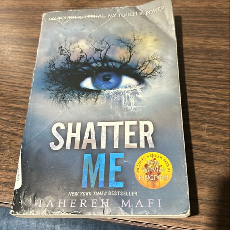 Shatter Me