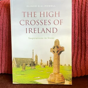 The High Crosses of Ireland