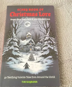 Scary Book of Christmas Lore