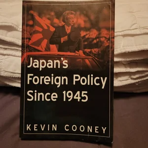 Japan's Foreign Policy Since 1945