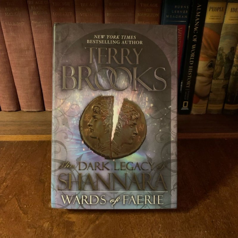 The Dark Legacy of Shannara: Wards of Faerie, First Edition First Printing