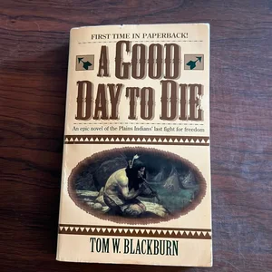 A Good Day to Die