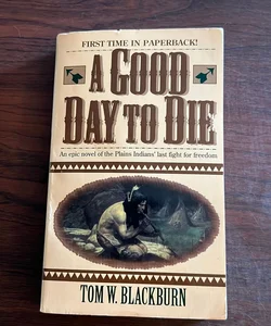 A Good Day to Die