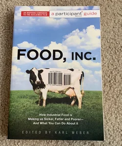 Food Inc. : a Participant Guide