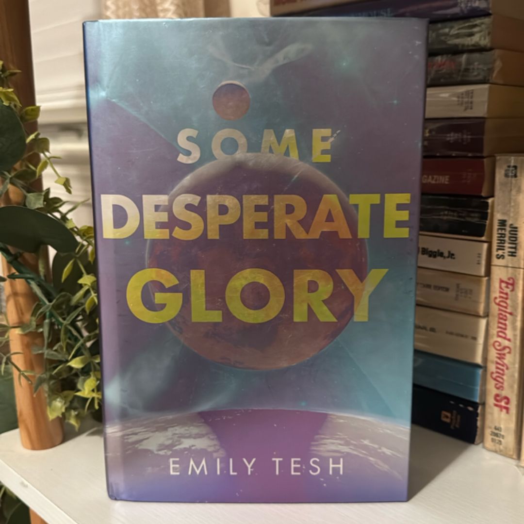 Some Desperate Glory