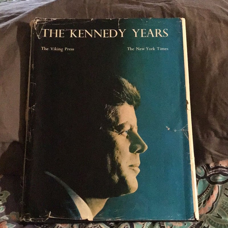 The Kennedy Years 