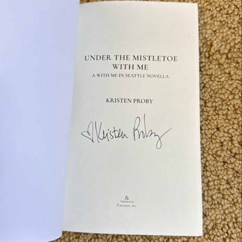 Under the Mistletoe with Me *signed*