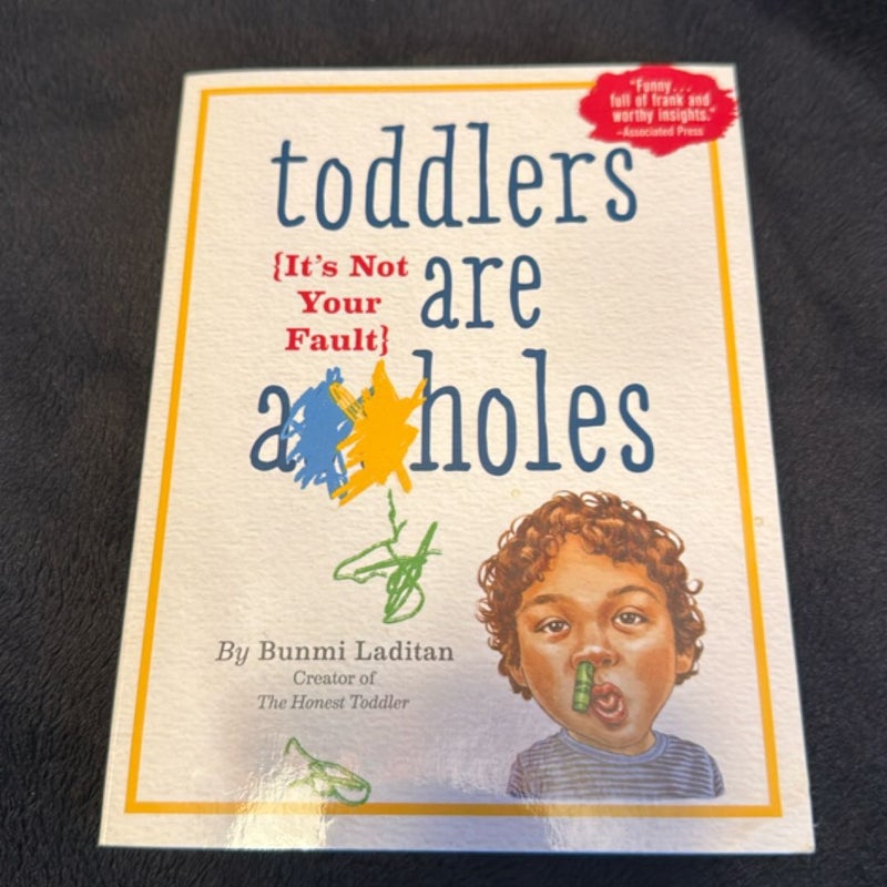 Toddlers Are A**holes