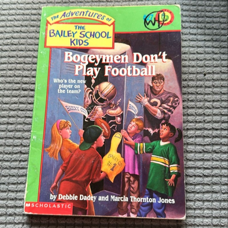 The Adventures of the Bailey School Kids #27: Bogeyman don’t play football